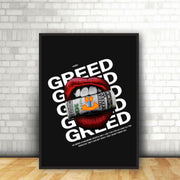 Greed Poster | Wall Art