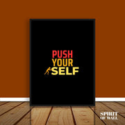 Push Yourself | Motivational Wall Art