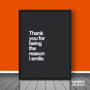 Thank You For Being The Reason I Smile | Motivational Wall Art