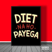 Diet Na Ho Payega Funny Quote | Funny Wall Art