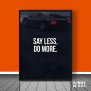 Say Less Do More Quote | Quotes Wall Art