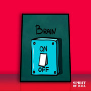 Brain On Off Poster | Aesthetic Wall Art