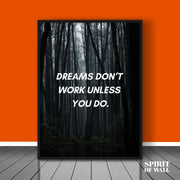 Dream Don't Work Unless You Do Quote | Motivational Wall Art