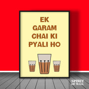 Ek Garam Chai Ki Pyali Ho | Funny Wall Art